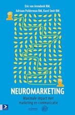 9789462200050 Neuromarketing | Tweedehands, Verzenden, Zo goed als nieuw, Eric van Arendonk