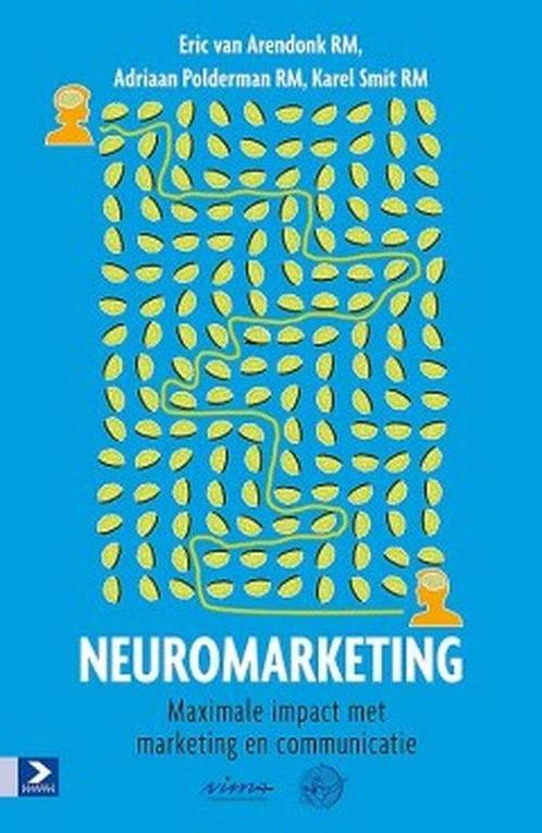 9789462200050 Neuromarketing | Tweedehands, Boeken, Economie, Management en Marketing, Zo goed als nieuw, Verzenden