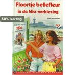 Floortje Bellefleur in de Miss-verkiezing 9789020661972, Boeken, Verzenden, Gelezen, Grashoff