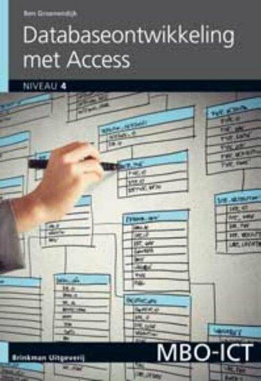 9789057523298 | MBO-ICT - Database-ontwikkeling met Acces..., Boeken, Studieboeken en Cursussen, Verzenden