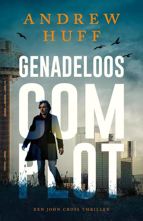 John Cross 2 - Genadeloos complot (9789029736084), Boeken, Thrillers, Nieuw, Verzenden