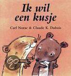 Ik Wil Een Kusje 9789025733209 Norac, Boeken, Verzenden, Zo goed als nieuw, Norac