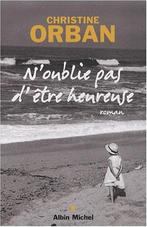 Romans, Nouvelles, Recits (Domaine Francais)- NOublie Pas, Gelezen, Verzenden, Christine Orban