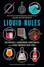 Liquid Rules 9780358108450 Mark Miodownik, Verzenden, Zo goed als nieuw, Mark Miodownik