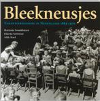 BLEEKNEUSJES vakantiekolonies in Nederland 1883-1970, Verzenden, Gelezen, M. Swankhuisen