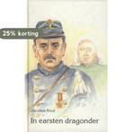 In earsten dragonder / KFFB / 390 9789074918107 Jacobus Knol, Boeken, Verzenden, Gelezen, Jacobus Knol