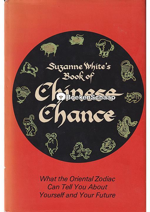 Suzanne Whites Book of Chinese Chance Haydn Paul