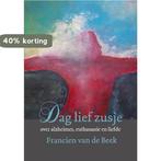 Dag lief zusje 9789492421593 Francien van de Beek, Boeken, Politiek en Maatschappij, Verzenden, Zo goed als nieuw, Francien van de Beek