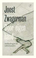 9789029553377 Door eigen hand | Tweedehands, Verzenden, Zo goed als nieuw, Joost Zwagerman