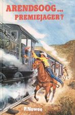 Arendsoog... premiejager? / Arendsoog / 63 9789020888249, Verzenden, Gelezen, Paul Nowee