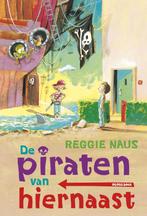 De piraten van hiernaast / Ploegsma kinder- & jeugdboeken /, Verzenden, Zo goed als nieuw, Reggie Naus