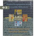 Honderd Hoogtepunten Koninklijke Bibliot 9789066304901, Verzenden, Gelezen, W. van Drimmelen