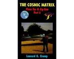 The Cosmic Matrix - The Cosmic Matrix, Boeken, Ophalen of Verzenden, Nieuw