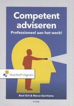 9789001891954 Competent adviseren | Tweedehands, Boeken, Verzenden, Zo goed als nieuw, Roel Grit