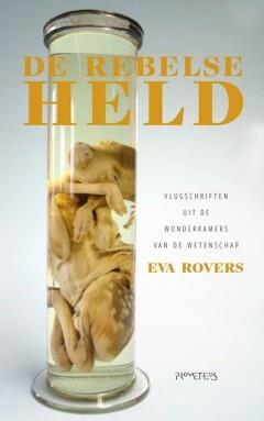 De rebelse held (9789044638820, Eva Rovers), Boeken, Romans, Nieuw, Verzenden