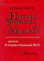 Handbook of Hypnotic Suggestions and Metaphors.by Hammond,, D. Croydon Hammond,Harold B. Crasilneck, Zo goed als nieuw, Verzenden