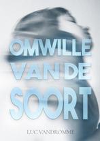 Omwille van de soort 9789493266292 Luc Vandromme, Verzenden, Zo goed als nieuw, Luc Vandromme