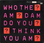 Boys Don&apos;t Cry - Who The Am Dam Do You Think You Am?, Verzenden, Nieuw in verpakking
