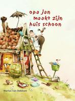 Opa Jan maakt zijn huis schoon 9789072736710, Verzenden, Zo goed als nieuw, Marius van Dokkum