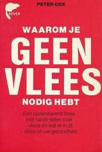 Waarom je geen vlees nodig hebt 9789062912506 Cox, Verzenden, Gelezen, Cox