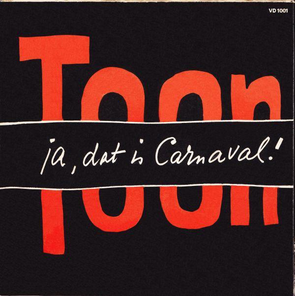 Single - Toon - Ja, Dat Is Carnaval!, Cd's en Dvd's, Vinyl | Nederlandstalig, Verzenden