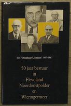 9789060118429 50 jaar bestuur in Flevoland, Noordoostpold..., Boeken, Jan Paul Verkaik, Zo goed als nieuw, Verzenden