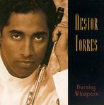 cd - Nestor Torres - Burning Whispers, Verzenden, Zo goed als nieuw