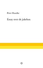 Essay Over De Jukebox |  NIEUW | Handke, Peter | 97890832127, Boeken, Ophalen of Verzenden, Nieuw, Handke, Peter