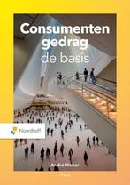 9789001078423 Consumentengedrag, de basis | Tweedehands, Boeken, Economie, Management en Marketing, Zo goed als nieuw, Andre Weber