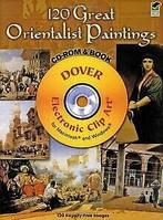 120 Great Orientalist Paintings (Dover Electronic Clip Art), Gelezen, Not specified, Verzenden