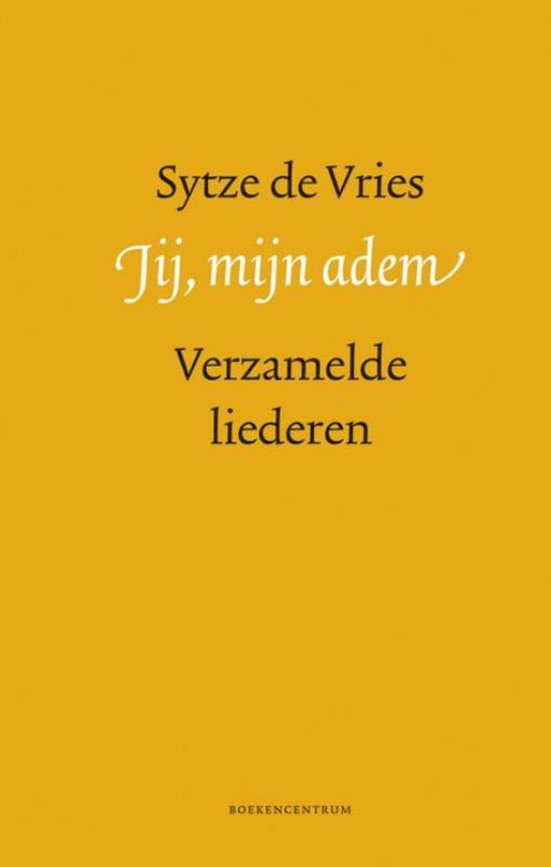 Jij, mijn adem 9789023967255 Sytze de Vries, Boeken, Godsdienst en Theologie, Zo goed als nieuw, Verzenden
