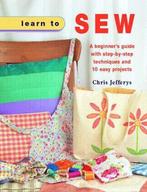 Learn To Sew 9781847732286 Chris Jefferys, Gelezen, Chris Jefferys, Verzenden