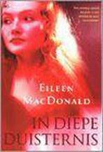 IN DIEPE DUISTERNIS 9789044306071 MAC DONALD, Verzenden, Gelezen, MAC DONALD