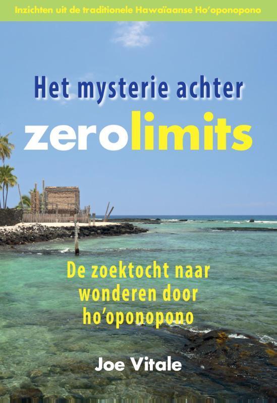Het mysterie achter Zero Limits 9789077677964 Joe Vitale, Boeken, Esoterie en Spiritualiteit, Gelezen, Verzenden