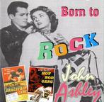 cd - John Ashley - Born To Rock, Verzenden, Zo goed als nieuw