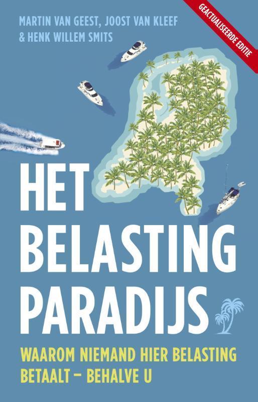 Het belastingparadijs 9789047007500 Henk Willem Smits, Boeken, Economie, Management en Marketing, Gelezen, Verzenden