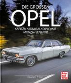 Die Großen Opel Kapitän - Admiral - Diplomat - Monza - Senat, Boeken, Auto's | Boeken, Opel, Verzenden, Alexander F. Storz, Nieuw