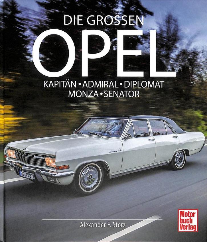 Die Großen Opel Kapitän - Admiral - Diplomat - Monza - Senat, Boeken, Auto's | Boeken, Nieuw, Opel, Verzenden