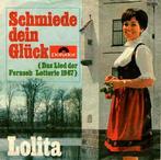 Single vinyl / 7 inch - Lolita  - Schmiede Dein Gluck, Verzenden, Zo goed als nieuw
