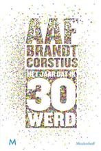 Het jaar dat ik 30 werd 9789029092296 Aaf Brandt Corstius, Boeken, Verzenden, Gelezen, Aaf Brandt Corstius