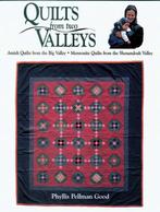 Quilts from two Valleys 9781561482863 Phillis Pellman Good, Verzenden, Zo goed als nieuw, Phillis Pellman Good