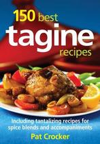 150 Best Tagine Recipes 9780778802792 Pat Crocker, Boeken, Verzenden, Gelezen, Pat Crocker