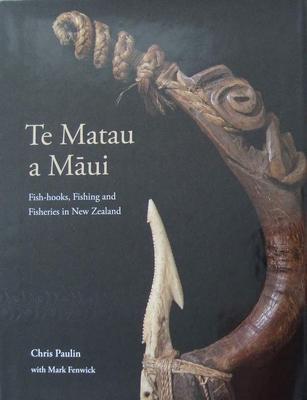 Boek : Te Matau a Mui - Fish-hooks, Fishing and Fisheries i, Antiek en Kunst, Kunst | Niet-Westerse kunst