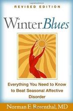 Winter Blues: Ething You Need to Know to Beat Seasonal, Verzenden, Gelezen, Norman E Rosenthal