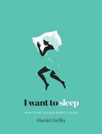 I Want to Sleep 9781742709314 Harriet Griffey, Boeken, Gelezen, Harriet Griffey, Verzenden