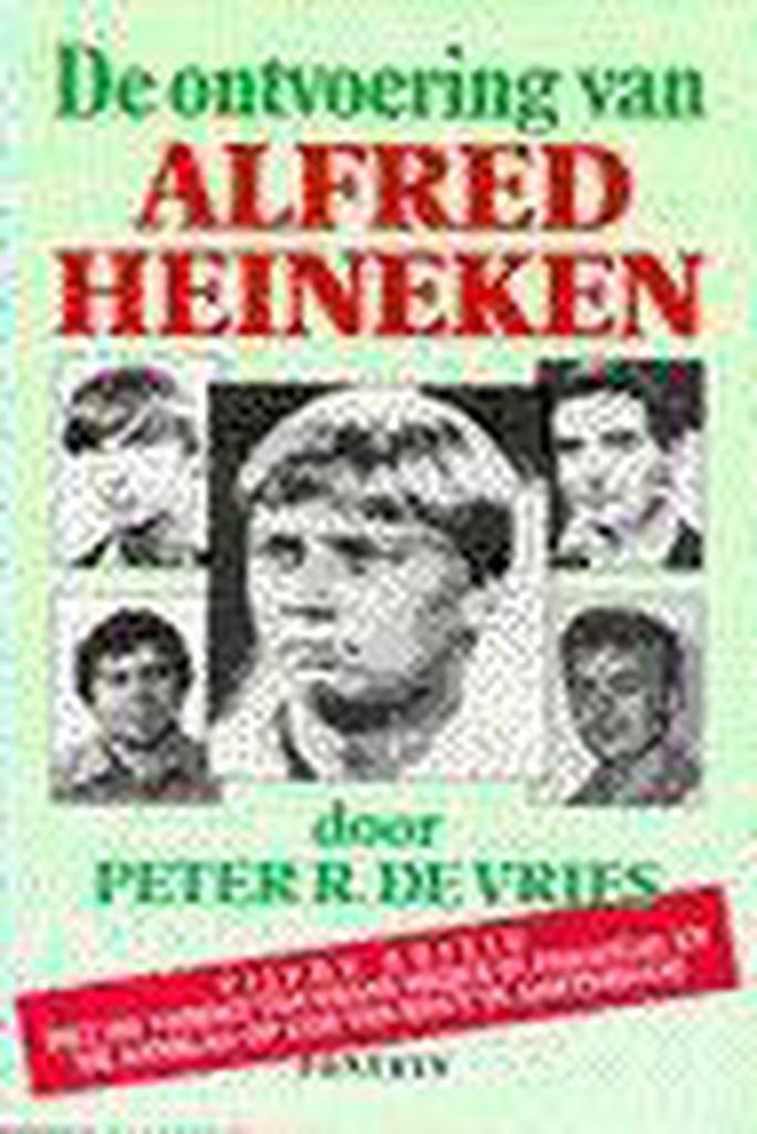 De ontvoering van Alfred Heineken 9789026109911, Boeken, Thrillers, Gelezen, Verzenden