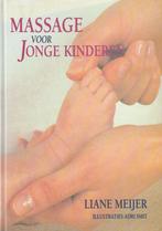 Massage voor Jonge Kinderen - Liane Meijer - 9789069633640 -, Verzenden, Nieuw