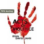 Acts of Violence 9780230743595 Ryan David Jahn, Verzenden, Gelezen, Ryan David Jahn