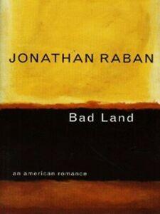 Bad land: an American romance by Jonathan Raban (Hardback), Boeken, Taal | Engels, Gelezen, Verzenden