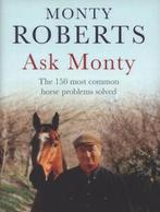 Ask Monty: the 150 most common horse problems solved by, Boeken, Gelezen, Monty Roberts, Verzenden